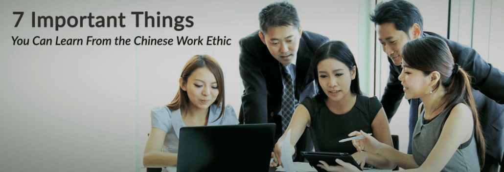 7 Important Things You Can Learn From The Chinese Work Ethic